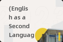 (English as a Second Language