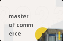 master of commerce