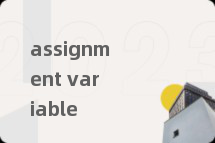 assignment variable