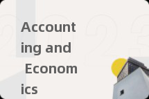 Accounting and Economics