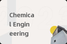 Chemical Engineering
