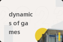 dynamics of games