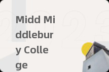 Midd Middlebury College