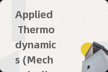 Applied Thermodynamics (Mechanical)
